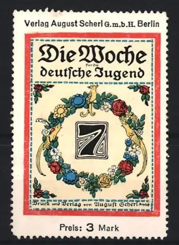 Reklamemarke Berlin, Verlag August Scherl, Die Woche für die deutsche Jugend, Blumenkranz
