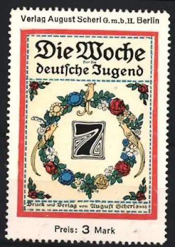 Reklamemarke Berlin, Verlag August Scherl, Die Woche für die deutsche Jugend, Blumengirlande