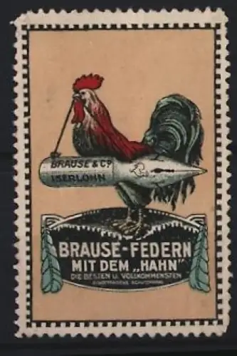 Reklamemarke Iserlohn, Brause & Co., Brause-Federn, Hahn mit Schreibfeder