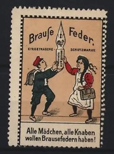 Reklamemarke Brause-Feder, Kinder mit Feder, eingetragene Schutzmarke