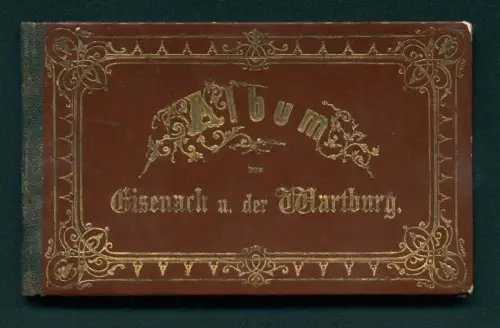 Leporello-Album Eisenach mit 12 Lithographie-Ansichten, Gasthaus Hohe Sonne, Wartburg, Festhalle, Lutherstube