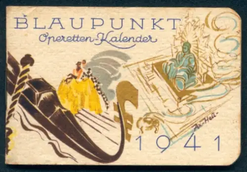Kalender 1941, Blaupunkt Operetten-Kalender, Der Opernball, Die Fledermaus, Der Vogelhändler, Frau Luna