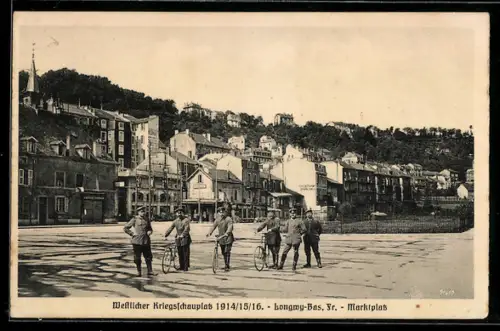 AK Longwy-Bas, Marktplatz mit Soldaten in Uniform