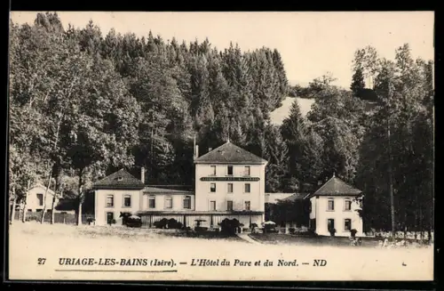 AK Uriage-les-Bains /Isère, LHôtel du Parc et du Nord