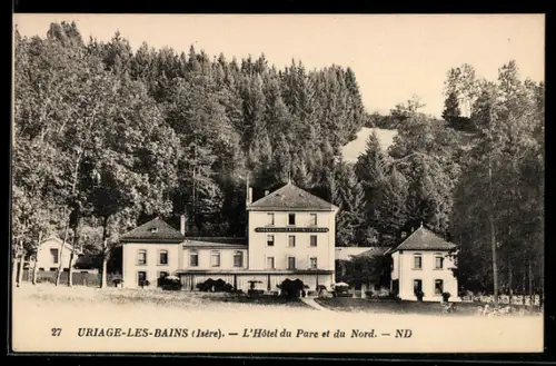 AK Uriage-les-Bains /Isère, LHôtel du Parc et du Nord