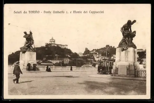 AK Torino, Ponte Umberto I. e Monte dei Cappuccini, Strassenbahn