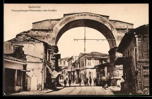 AK Salonique, l`Arc de Triomphe d`Alexandre le Grand
