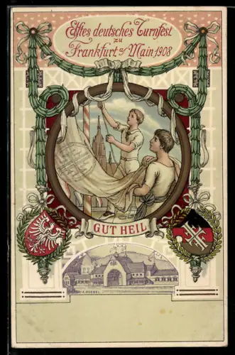 AK Frankfurt am Main, 11. Deutsches Turnfest 1908, Gut Heil, Turner hissen die Flagge
