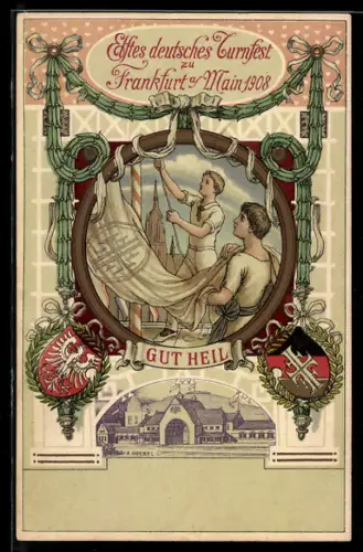 AK Frankfurt am Main, 11. Deutsches Turnfest 1908, Gut Heil, Turner hissen die Flagge