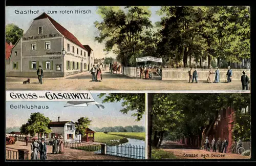 AK Gaschwitz, Gasthof zum roten Hirsch mit Bahnhofs-Restaurant Roter Hirsch, Golfklubhaus, Strasse n. Deuben