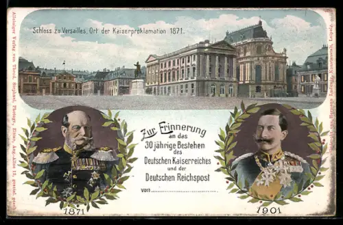 Lithographie Versailles, 30 Jahre Deutsches Kaiserreich und Deutsche Reichspost, Kaiser Wilhelm I. u. II., Ganzsache