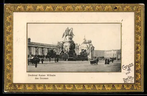Präge-AK Berlin, Denkmal Kaiser Wilhelm des Grossen mit Gebäude-Panorama, Ornament-Rahmen