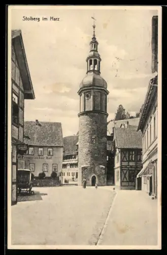 AK Stolberg im Harz, Stadtturm, Gasthaus Preussischer Hof