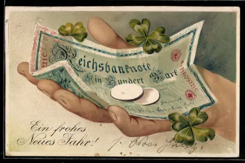 Präge-AK Hand mit 100-Reichsmark-Schein und Münzen, Glücksklee, Neujahrsgruss