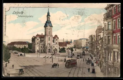 AK Leipzig, Johannisplatz mit Kirche u. Strassenbahnen