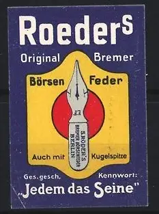 Reklamemarke Bremen, Roeders Original Bremer Börsen Feder, Feder mit Kugelspitze