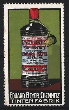 Reklamemarke Chemnitz, Eduard Beyer, Tintenfabrik, Tintenflasche