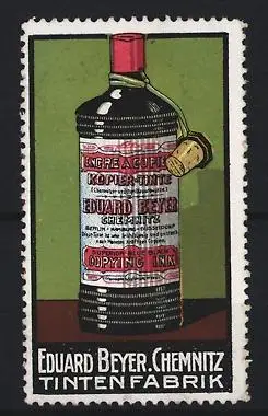 Reklamemarke Chemnitz, Eduard Beyer, Tintenfabrik, Tintenflasche