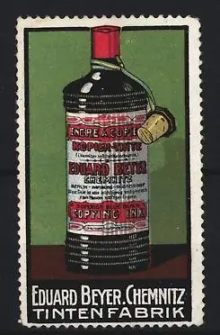 Reklamemarke Chemnitz, Eduard Beyer, Tintenfabrik, Tintenflasche