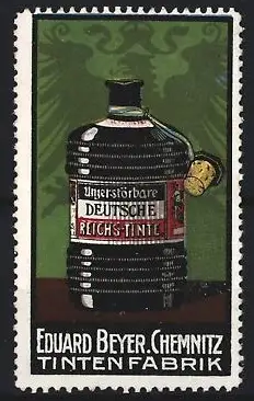 Reklamemarke Chemnitz, Eduard Beyer, Tintenfabrik, Deutsche Reichs-Tinte Flasche