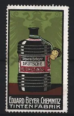 Reklamemarke Chemnitz, Eduard Beyer, Tintenfabrik, Tintenflasche
