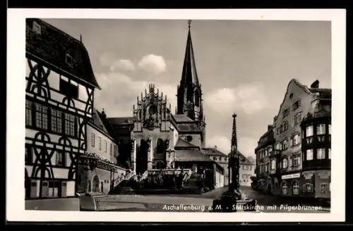 AK Aschaffenburg a. M., Stiftskirche mit Pilgerbrunnen