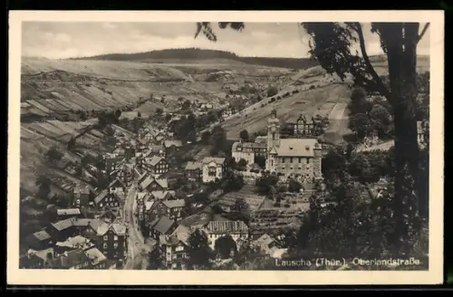 AK Lauscha /Thür, Oberlandstrasse, Ortsansicht aus der Vogelschau