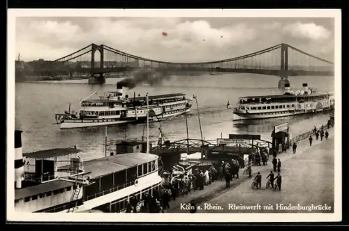AK Köln a. Rhein, Rheinwerft mit Hindenburgbrücke