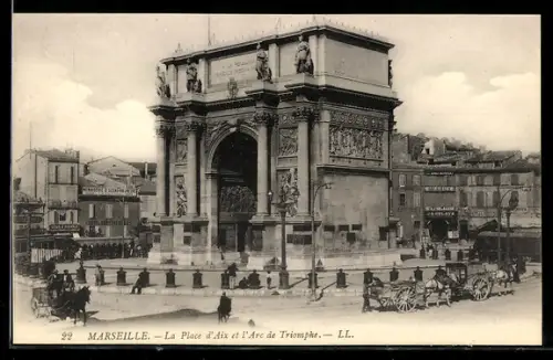 AK Marseille, La Place d`Aix et l`Arc de Triomphe