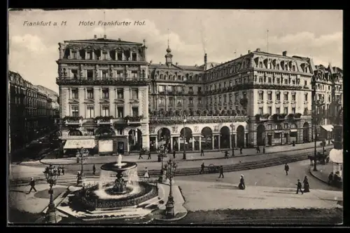 AK Frankfurt a. M., Hotel Frankfurter Hof, Brunnen, Strassenansicht