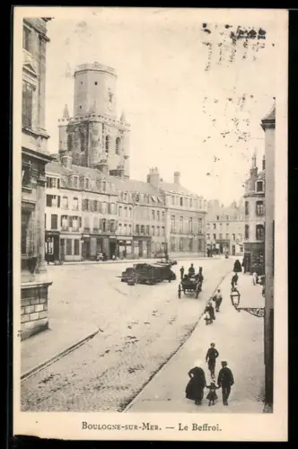 AK Boulogne-sur-Mer, Le Beffroi