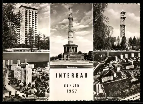 AK Berlin, Interbau 1957, Hochhaus im Hansaviertel, Siegessäule, Kaiser Friedrich-Gedächtnis-Kirche