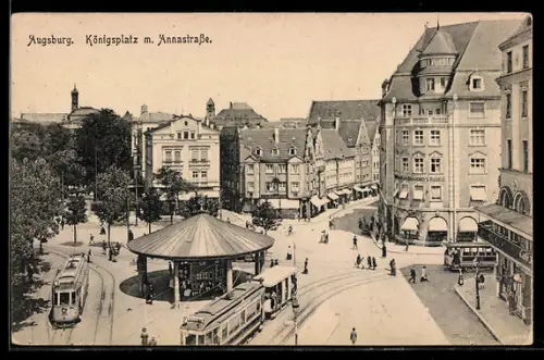 AK Augsburg, Königsplatz mit Annastrasse, Strassenbahn
