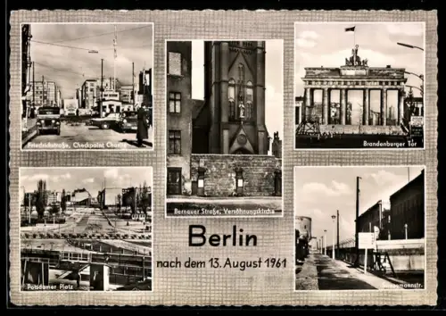 AK Berlin, Friedrichstrasse, Brandenburger Tor, Potsdamer Platz und Stresemannstrasse nach dem 13. August 1961