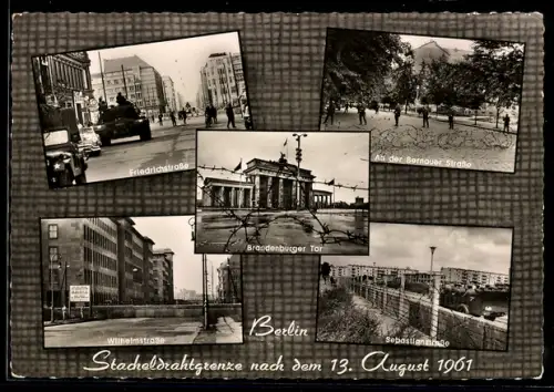 AK Berlin, Stacheldrahtgrenze nach dem 13. August 1961, Panzer in der Friedrichstrasse, Brandenburger Tor, Wilhelmstrasse