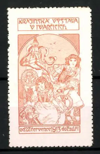 Reklamemarke Ivancice, Krajinská Výstava 1913, Frauen in Trachten