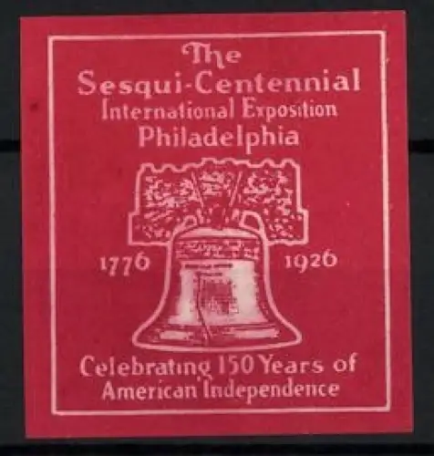 Reklamemarke Philadelphia, Sesqui-Centennial International Exposition 1926, Freiheitsglocke