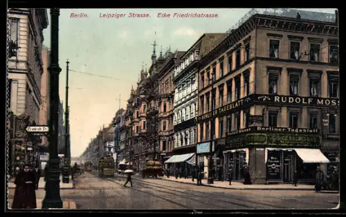 AK Berlin, Leipziger Strasse Ecke Friedrichstrasse, Rudolf Moss, Berliner Tageblatt, Strassenbahn