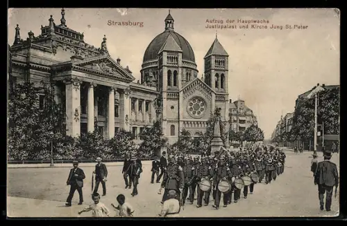 AK Strassburg, Aufzug der Hauptwache Justizpalast und Kirche Jung St. Peter