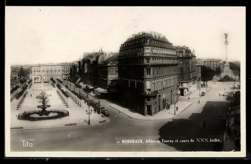 AK Bordeaux, Allées de Tourny et cours du XXX Juillet