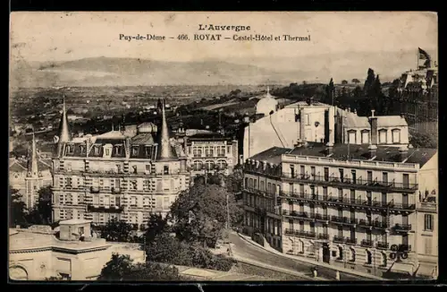 AK Royat, Castel-Hôtel et Thermal