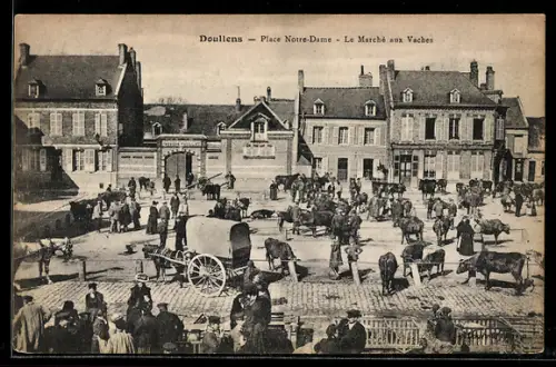 AK Doullens, Place Notre-Dame, Le Marché aux Vaches