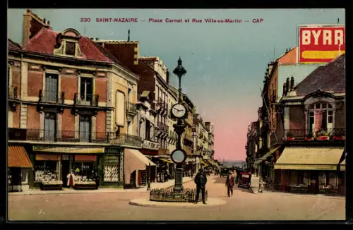 AK Saint-Nazaire, Place Carnot et Rue Ville-es-Martin