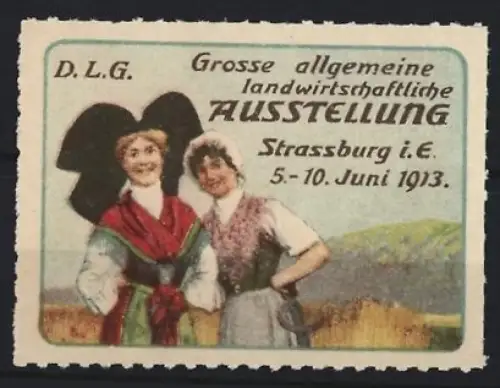 Reklamemarke Strassburg, Grosse allgemeine landwirtschaftliche Ausstellung 1913, Trachtenkleidung