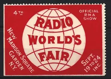 Reklamemarke New York, Radio World`s Fair, New Madison Square Garden, Ausstellung, Globus-Symbol