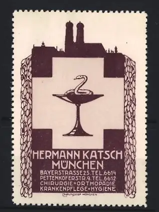 Reklamemarke München, Hermann Katsch, Chirurgie, Orthopädie, Krankenpflege und Hygiene, Schlange in Kelch