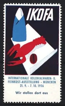 Reklamemarke München, IKofa 1956, Kolonialwaren-Ausstellung, Hummer und Flasche