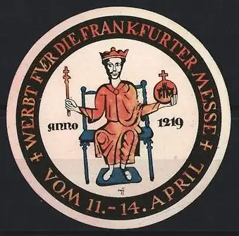 Reklamemarke Frankfurt, Frankfurter Messe, Ausstellung, König auf Thron mit Zepter und Reichsapfel