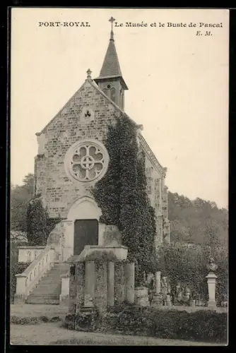 AK Port-Royal, Le Musée et le Buste de Pascal