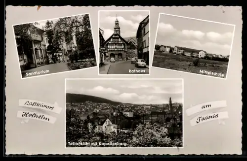 AK Hofheim a. Ts., Sanatorium, Rathaus, Mittelschule, Teilansicht mit Kapellenberg
